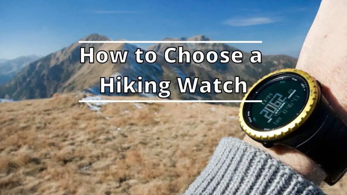 Choose a Hiking Watch