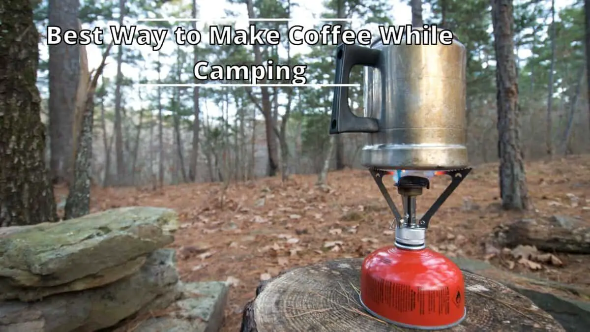 Coffee While Camping
